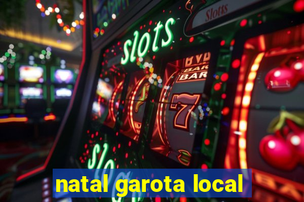 natal garota local